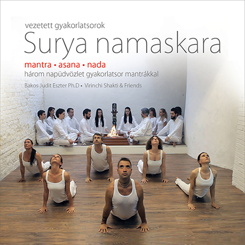 Surya namaskara - mantra, asana, nada HANGANYAG Surya namaskara - mantra, asana, nada HANGANYAG